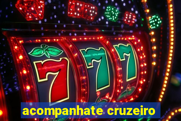 acompanhate cruzeiro